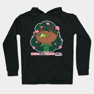 Dryads are Knotty Girls Hoodie